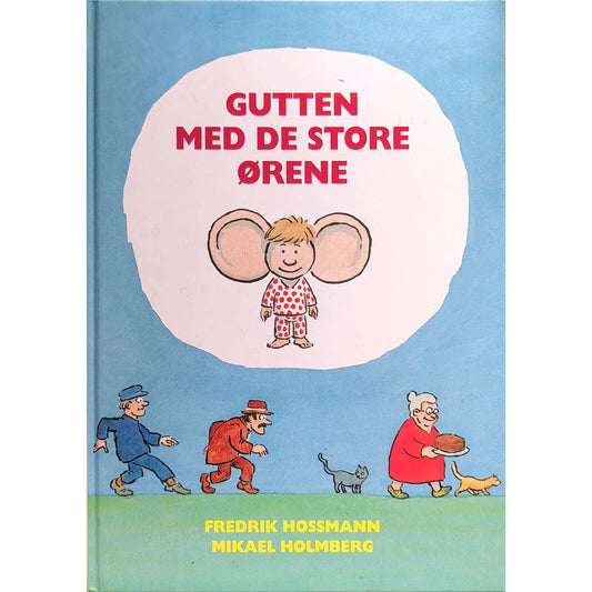 Hossmann, Fredrik: Gutten med de store ørene