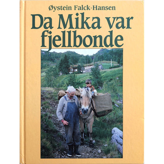 Da Mika var fjellbonde - brukte bøker av Øystein Falck-Hansen