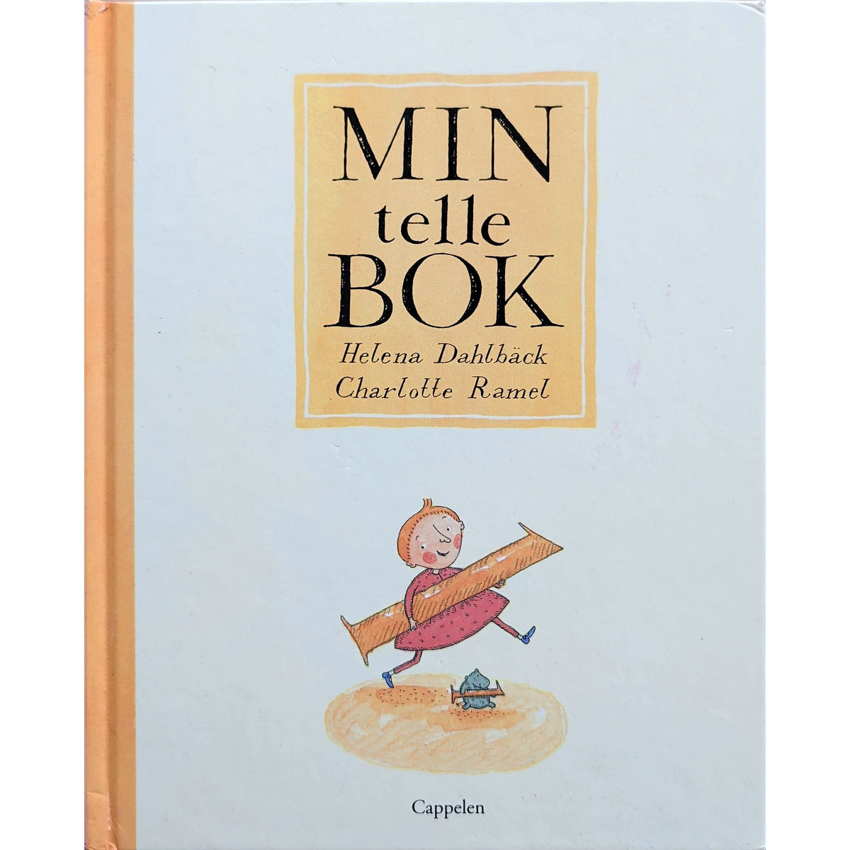 Min tellebok, brukte bøker av Helena Dahlbäck og Charlotte Ramel