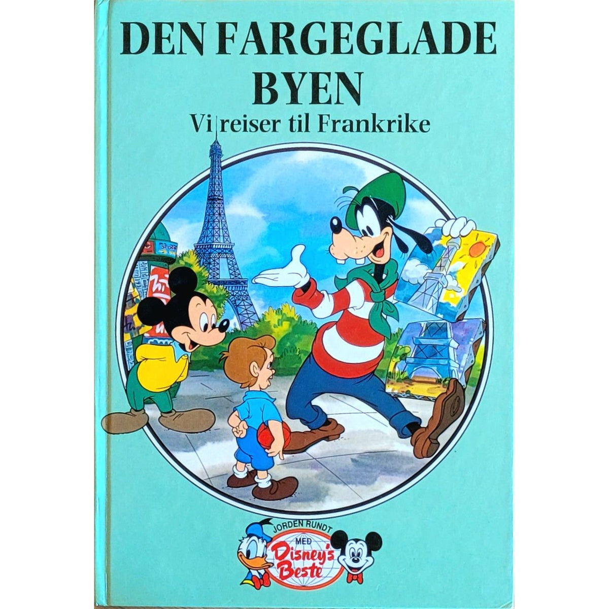 Den fargeglade byen. Vi reiser til Frankrike - Brukte bøker fra Disney