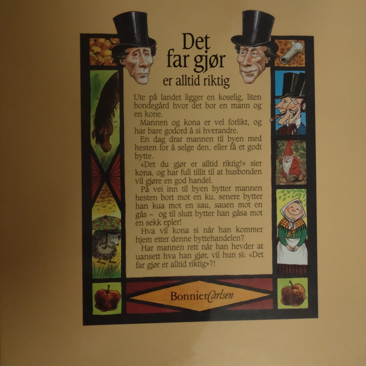Andersen, H.C: Det far gjør, er alltid riktig