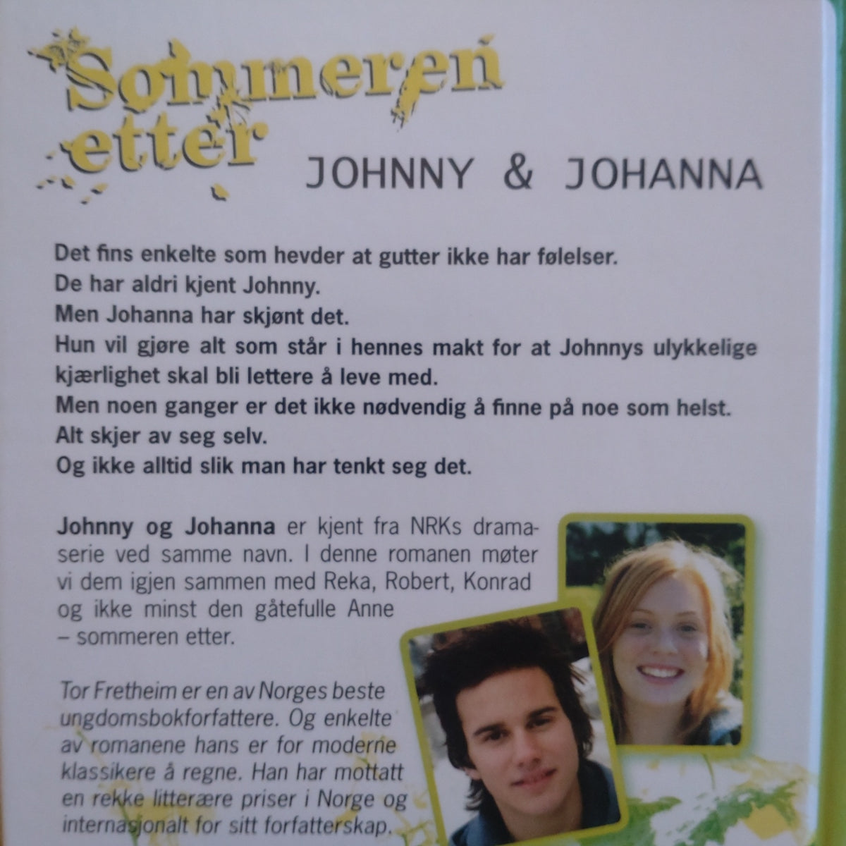 Fretheim, Tor: Johnny og Johanna - Sommeren etter