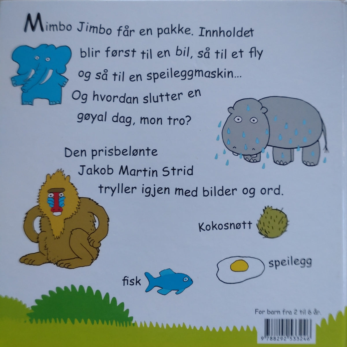 Strid, Jakob Martin: Mimbo Jimbo har det gøy
