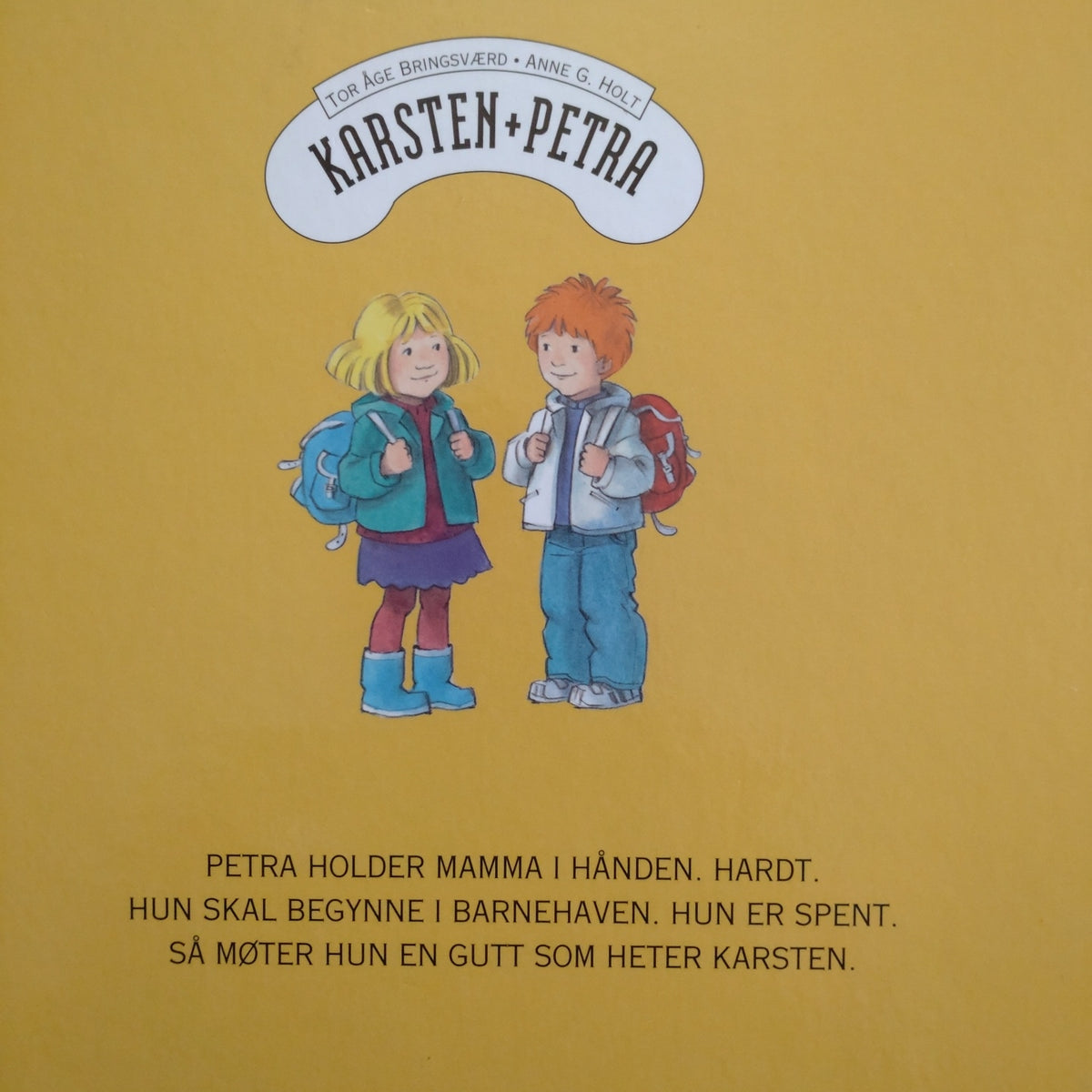 Bringsværd, Tor Åge: Karsten + Petra - Petra begynner i barnehagen