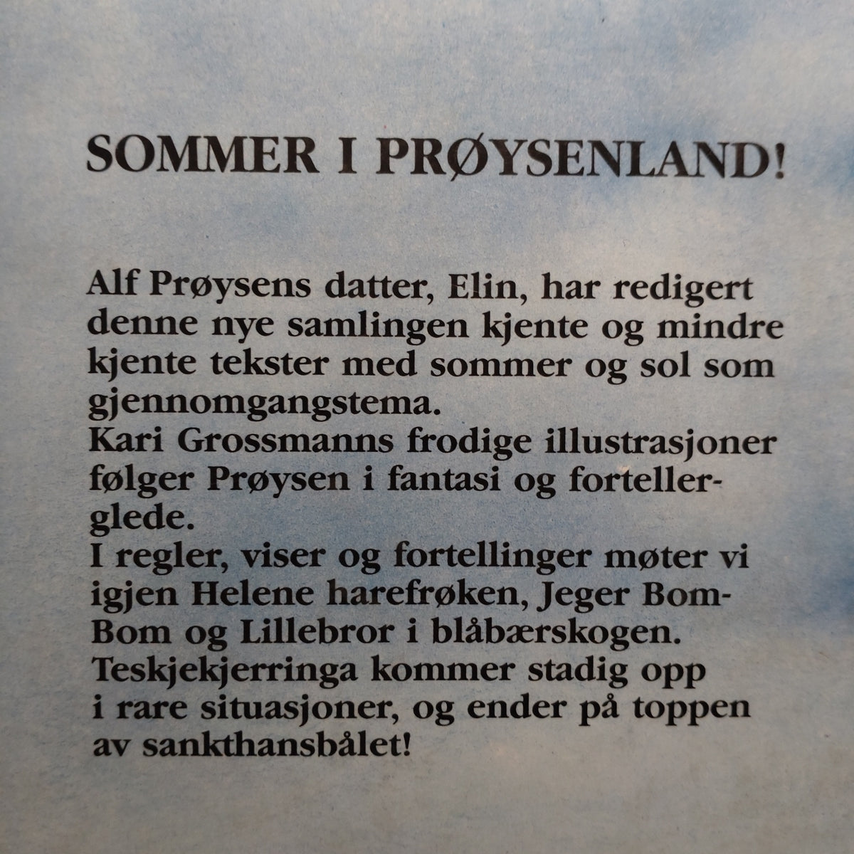 Prøysen, Alf: Nå skinner sola i vinduskarmen