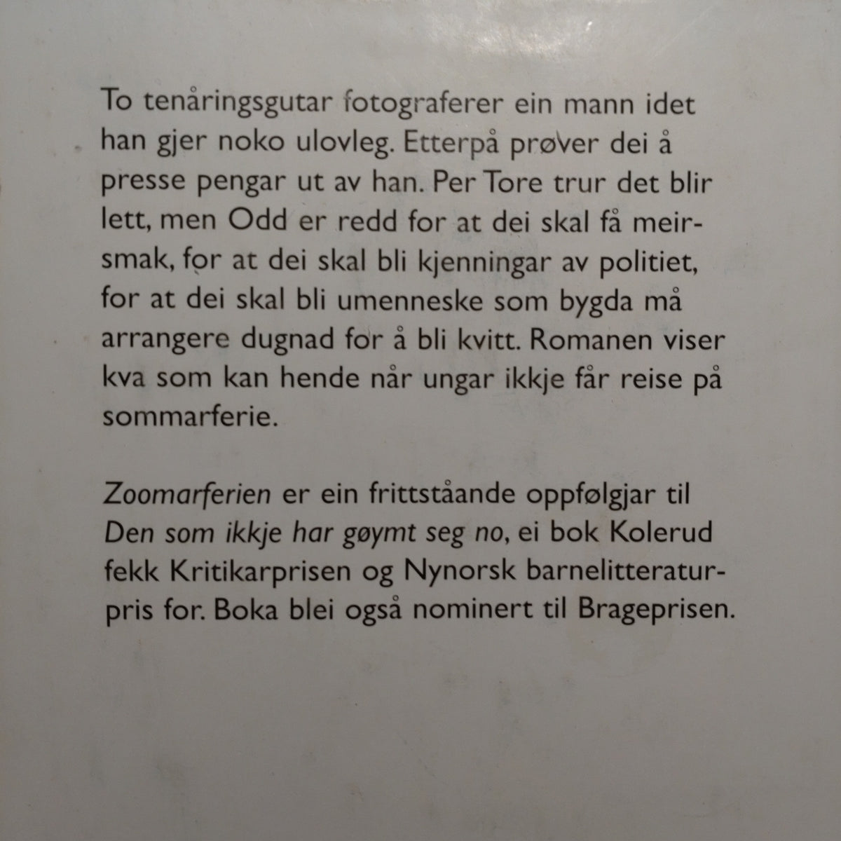 Kolerud, Arnfinn: Zoomarferien