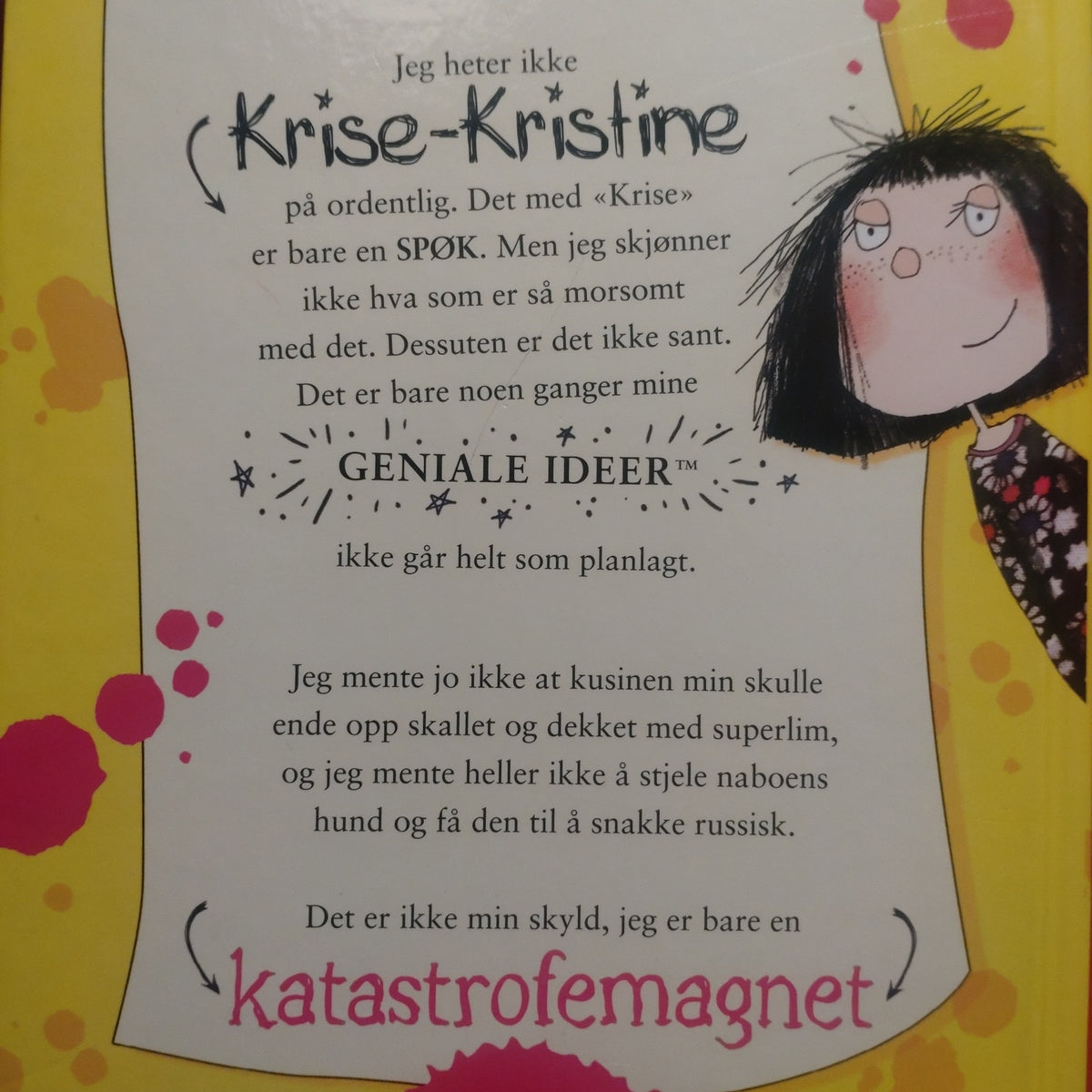 Nadin, Joanna: Krise-Kristine er en katastrofemagnet