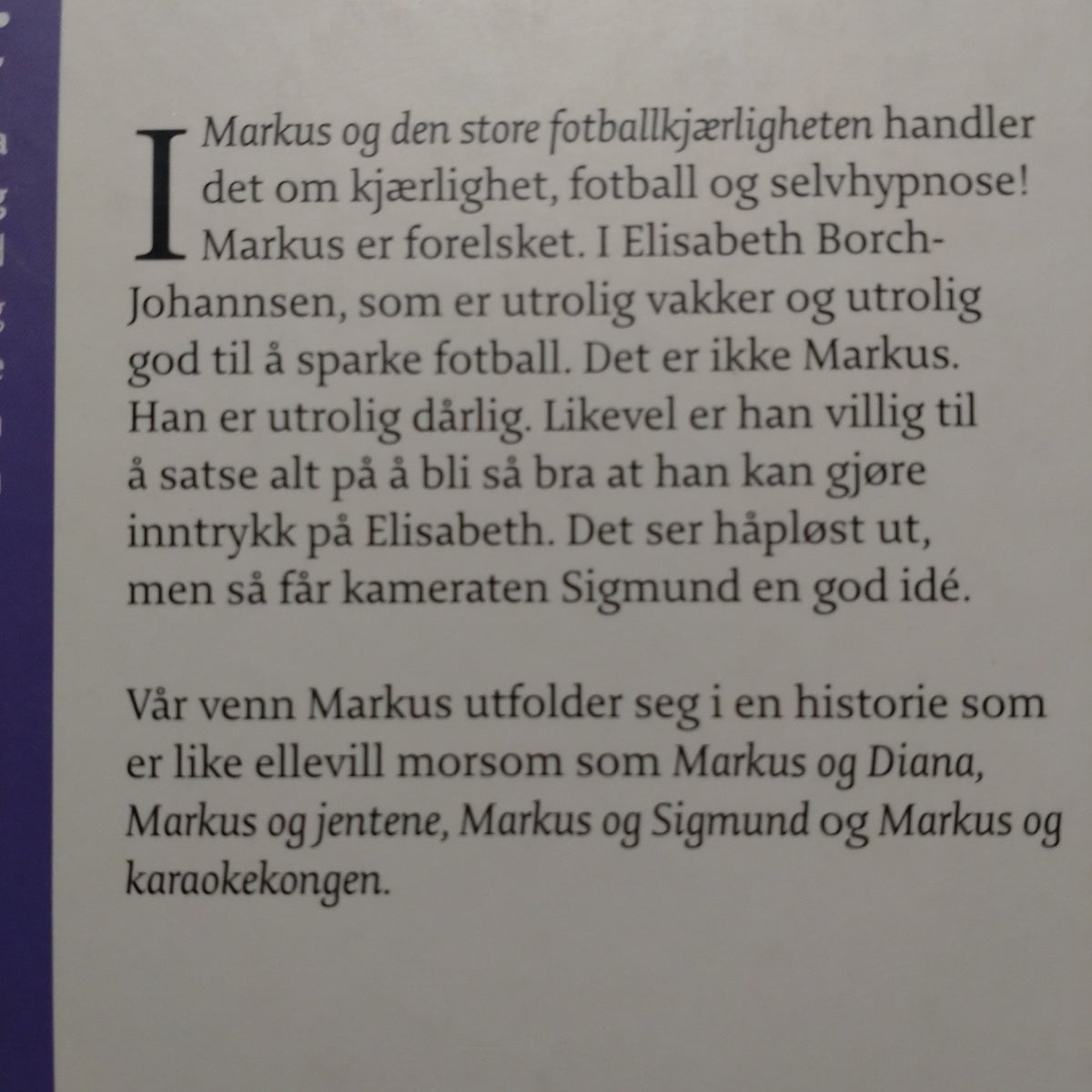 Hagerup, Klaus: Markus og den store fotballkjærligheten (3)