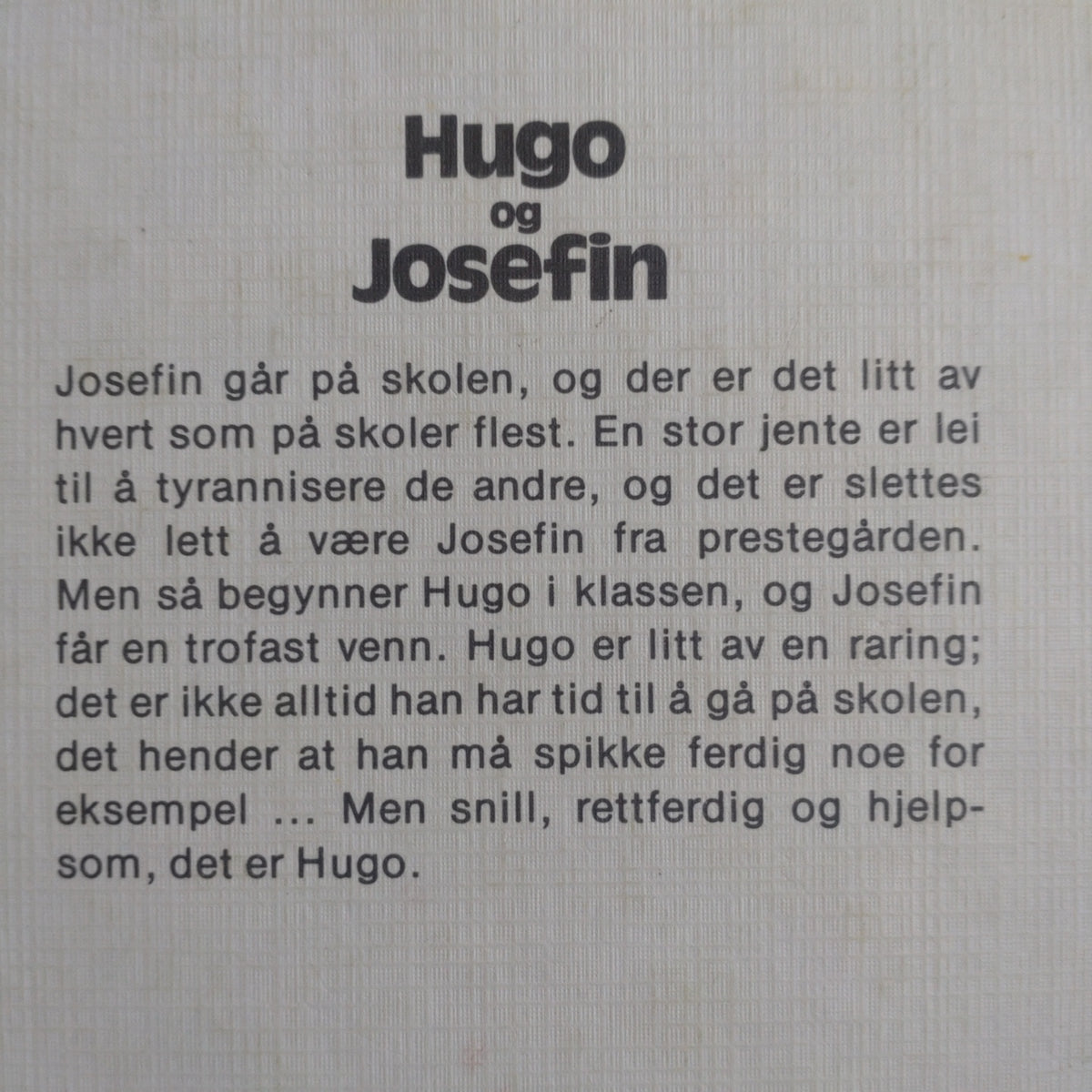 Gripe, Maria: Hugo og Josefin