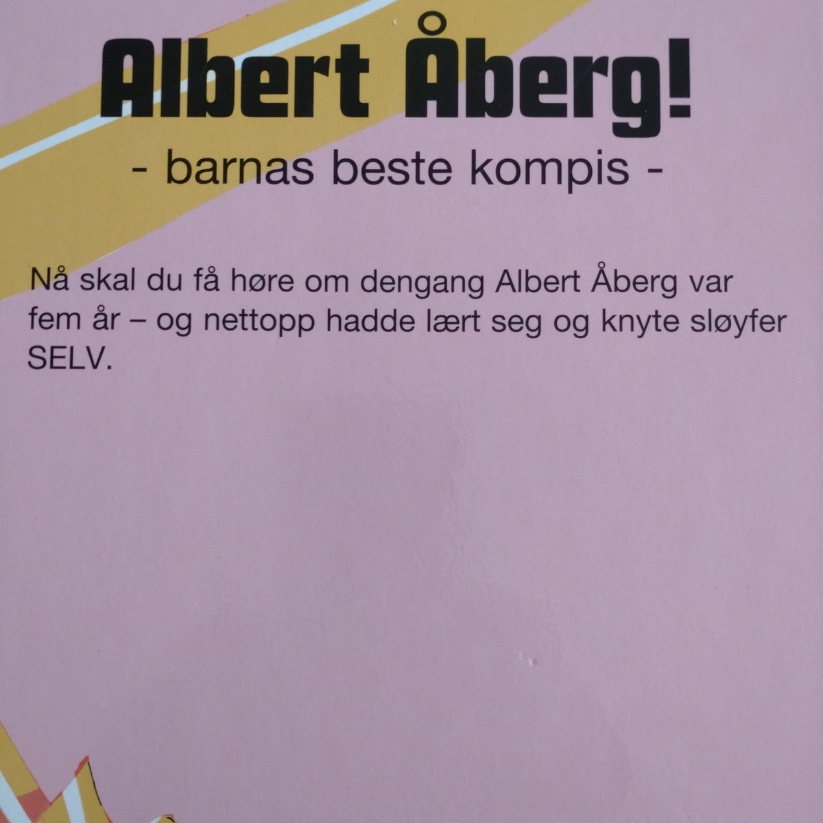 Bergström, Gunilla: Knyt i vei, Albert Åberg!