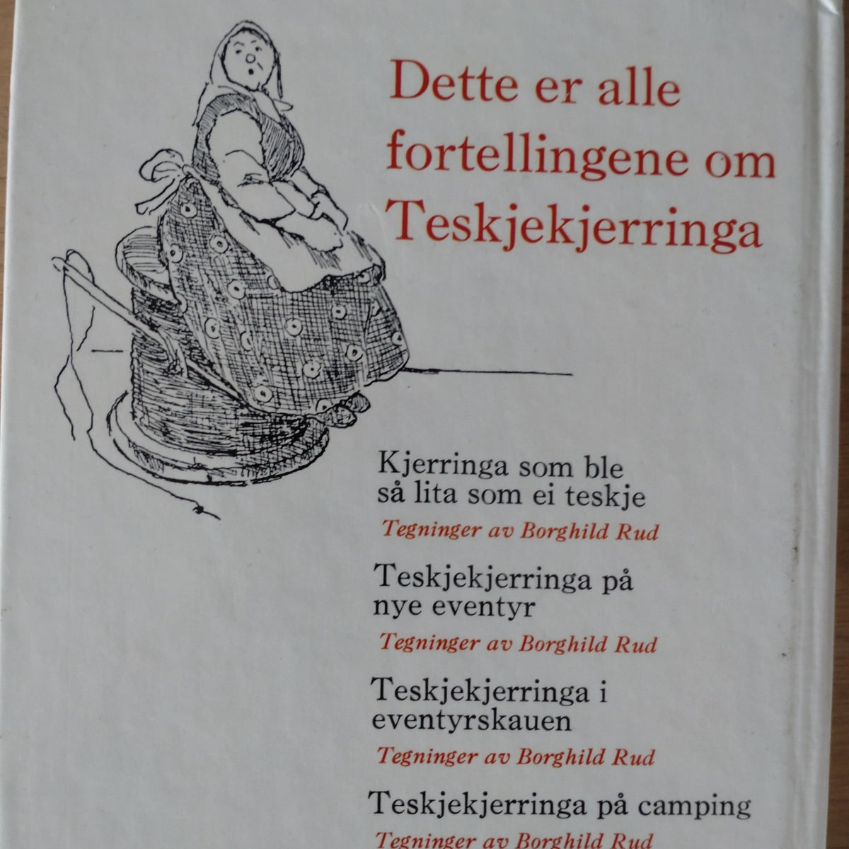 Prøysen, Alf: Teskjekjerringa i eventyrskauen