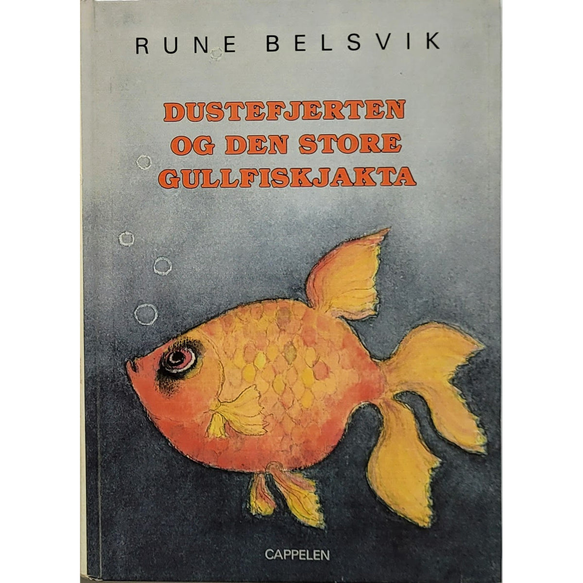 Dustefjerten og den store gullfiskjakta, brukte bøker av Rune Belsvik