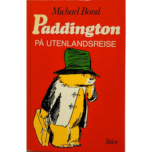 Bond, Michael: Paddington på utenlandsreise