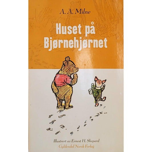 Milne, A. A.: Huset på Bjørnehjørnet