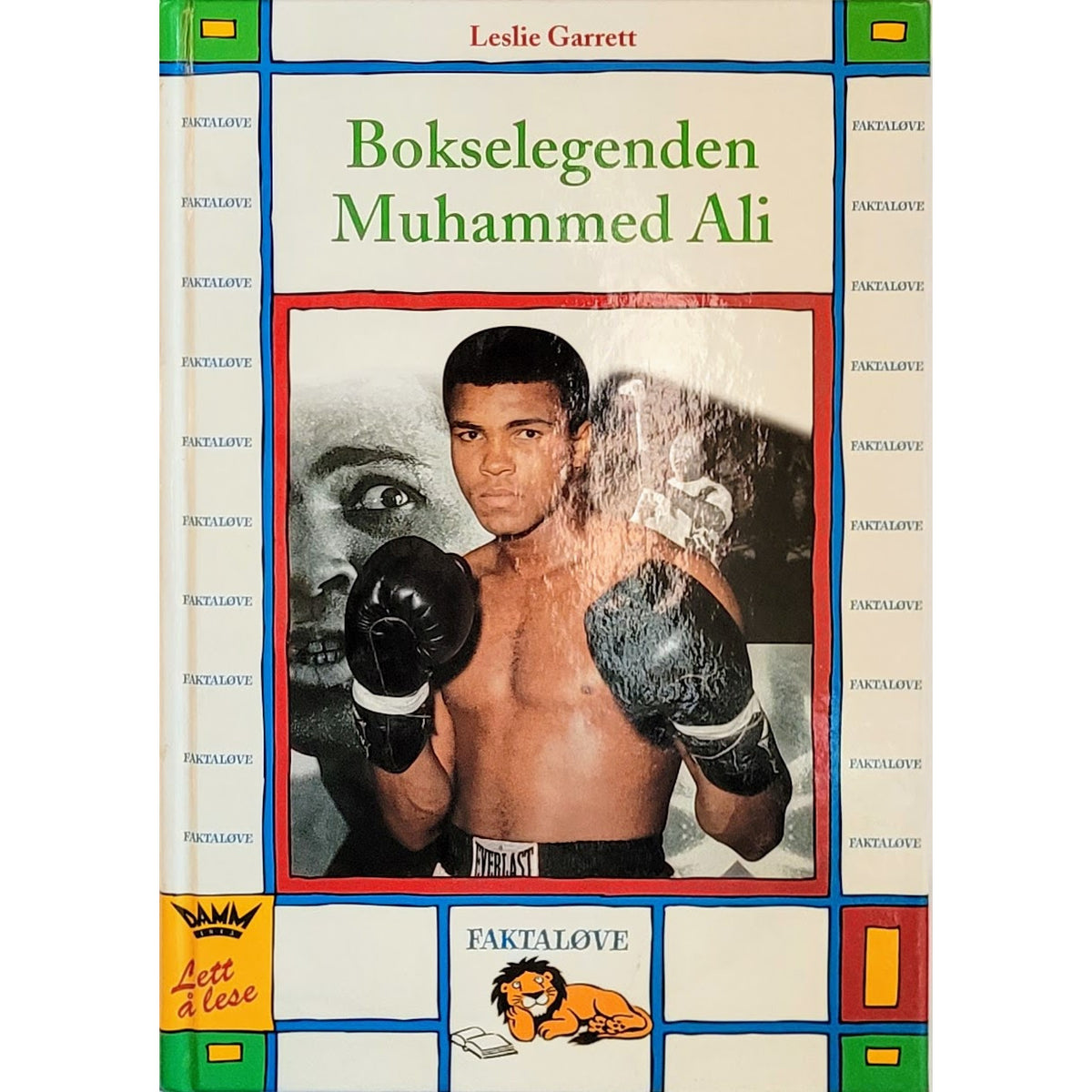 Garrett, Leslie: Bokselegenden Muhammed Ali