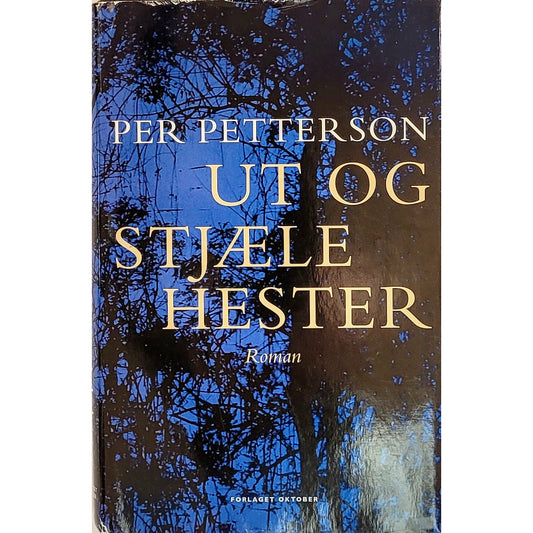 Ut og stjæle hester. Brukte bøker av Per Petterson