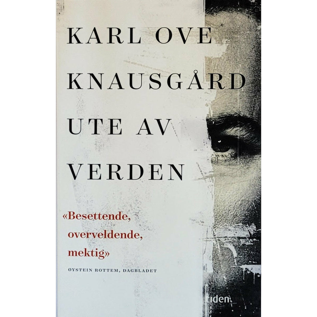 Knausgård, Karl Ove: Ute av verden