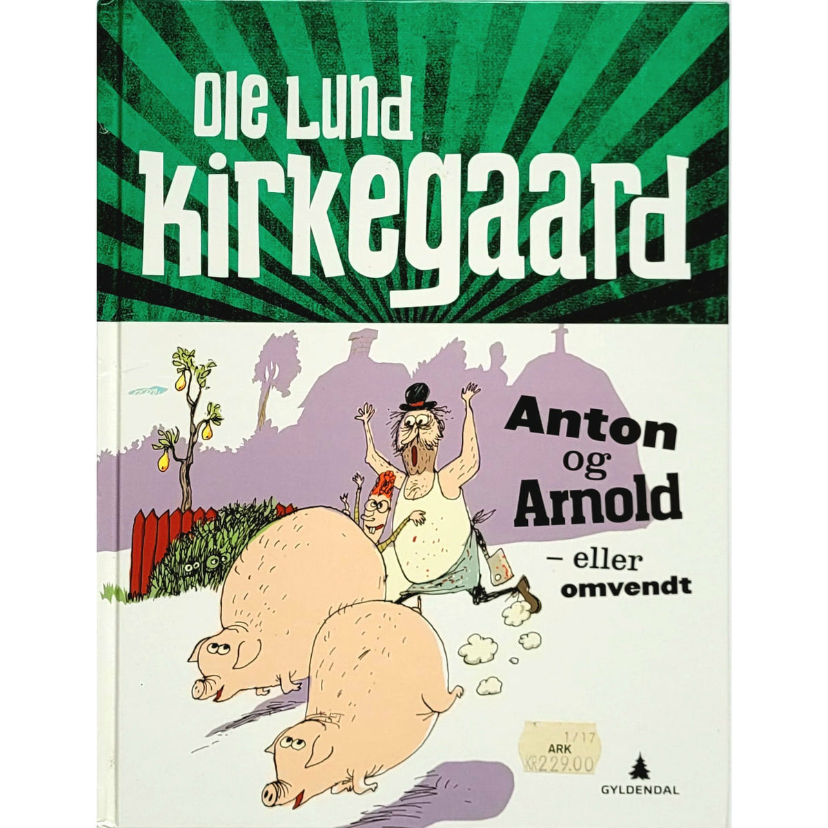 Anton og Arnold - eller omvendt, brukte bøker av Ole Lund Kirkegaard