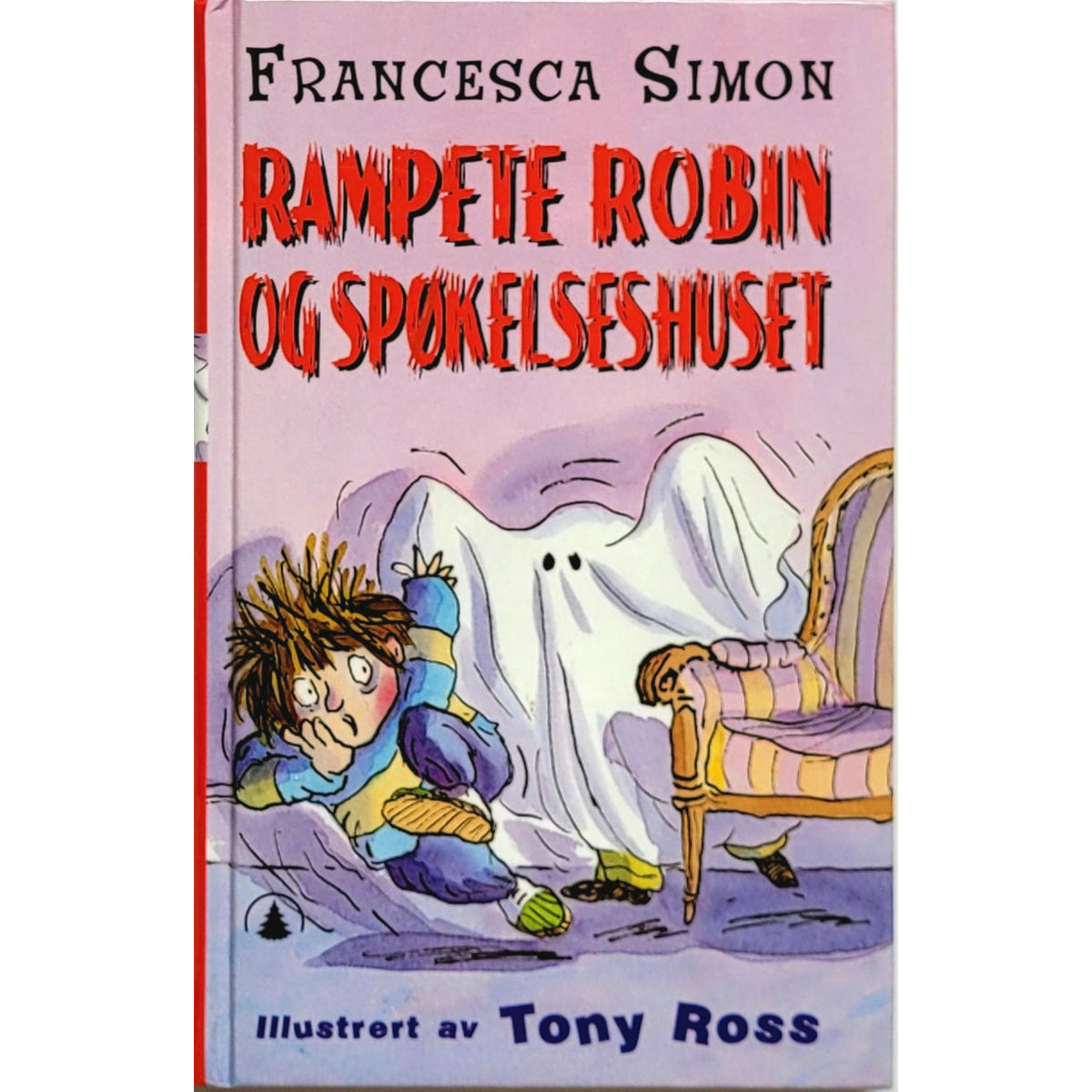 Simon, Francesca: Rampete Robin og spøkelseshuset