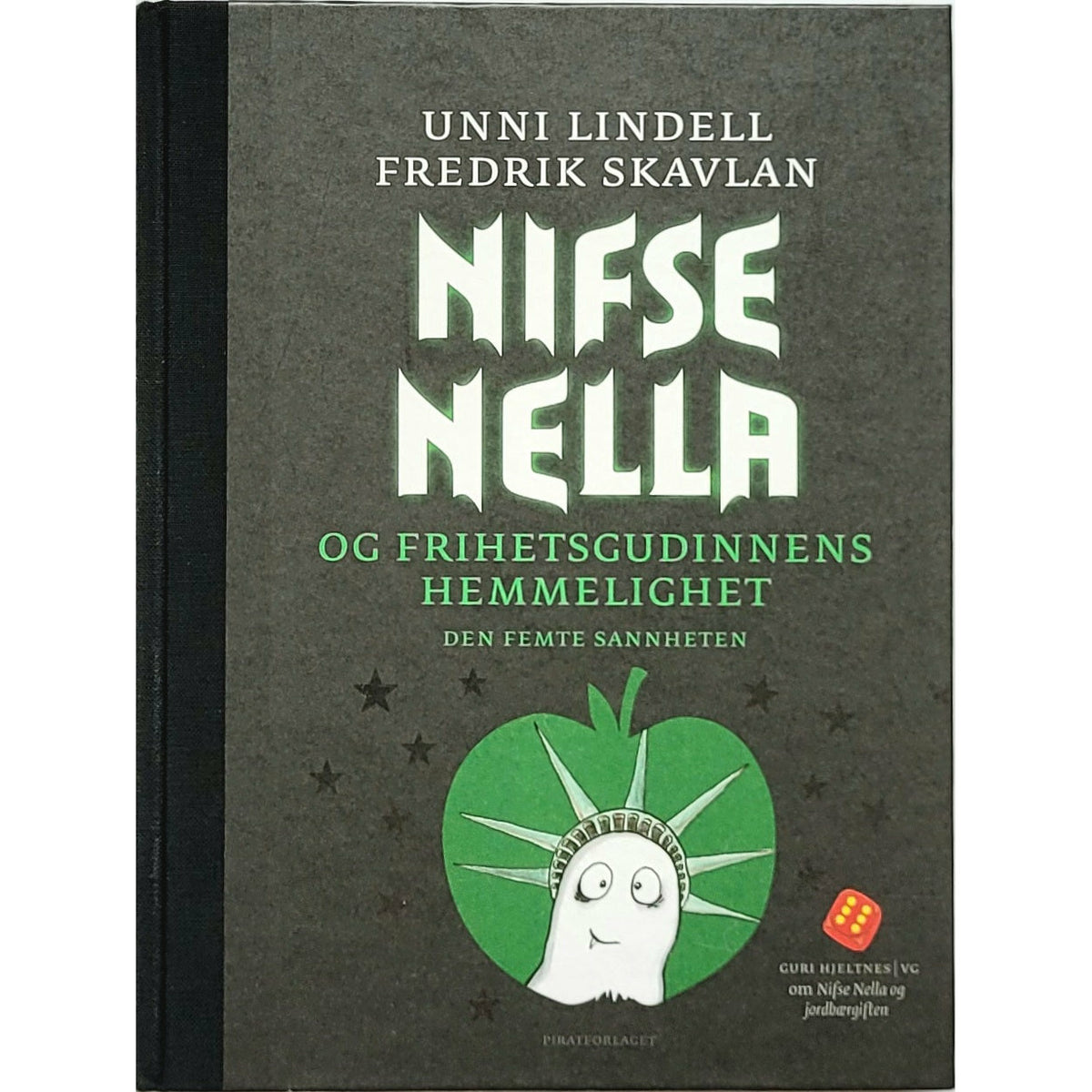 Lindell, Unni: Nifse Nella og frihetsgudinnens hemmelighet - Den femte sannheten
