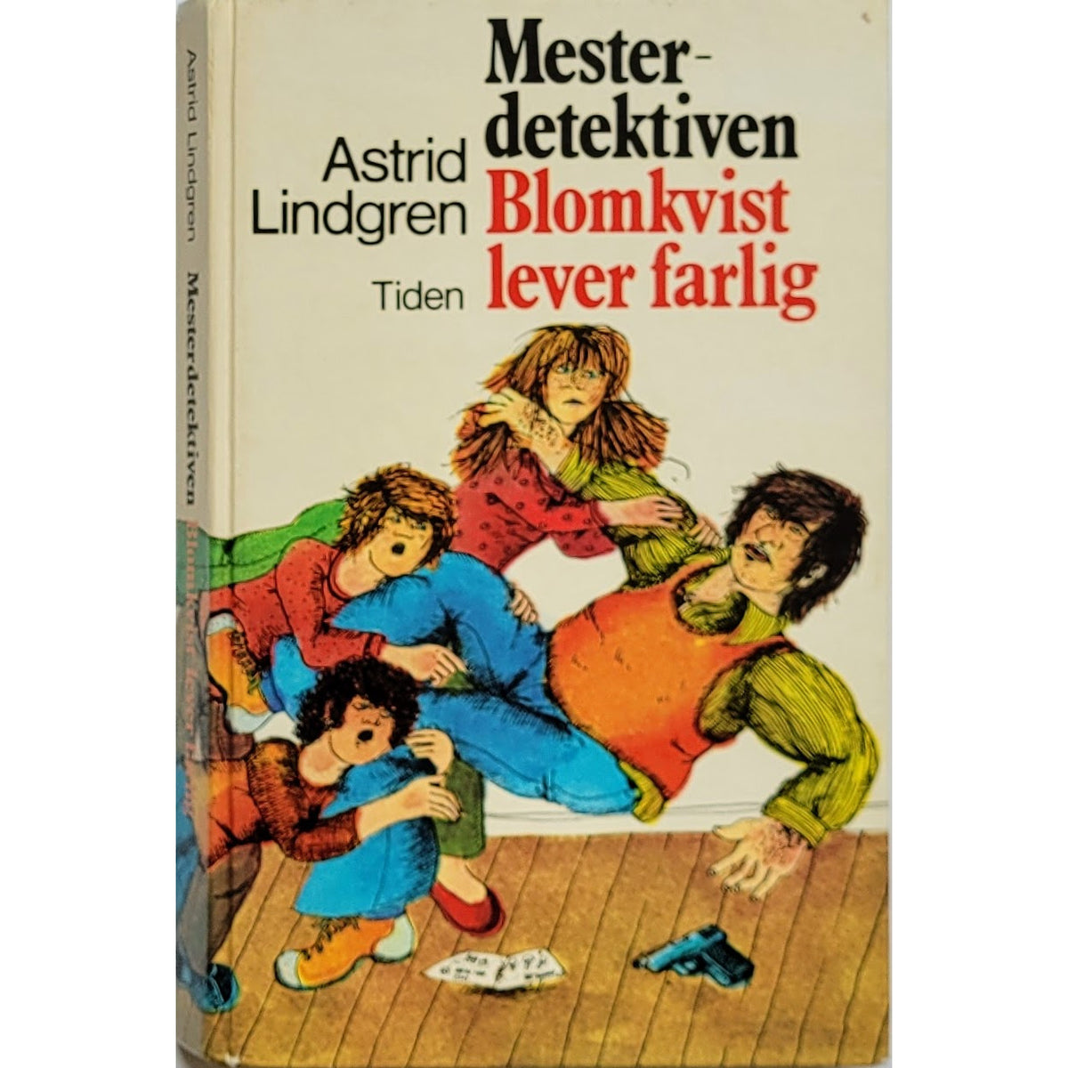 Lindgren, Astrid: Mesterdetektiven Blomkvist lever farlig