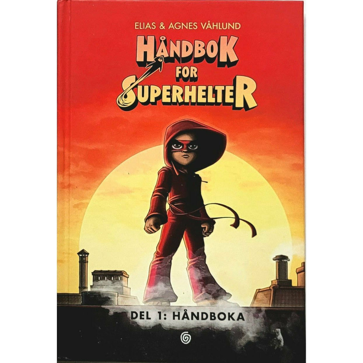 Håndbok for Superhelter del 1: Håndboka - brukte barnebøker av Elias og Agnes Våhlund