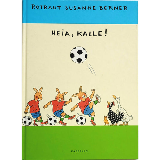 Berner, Rotraut Susanne: Heia, Kalle!