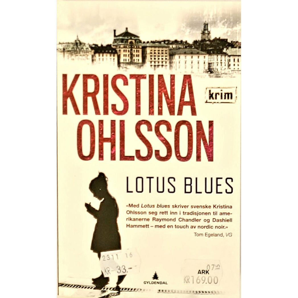 Ohlsson, Kristina: Lotus blues (Martin Benner 1)