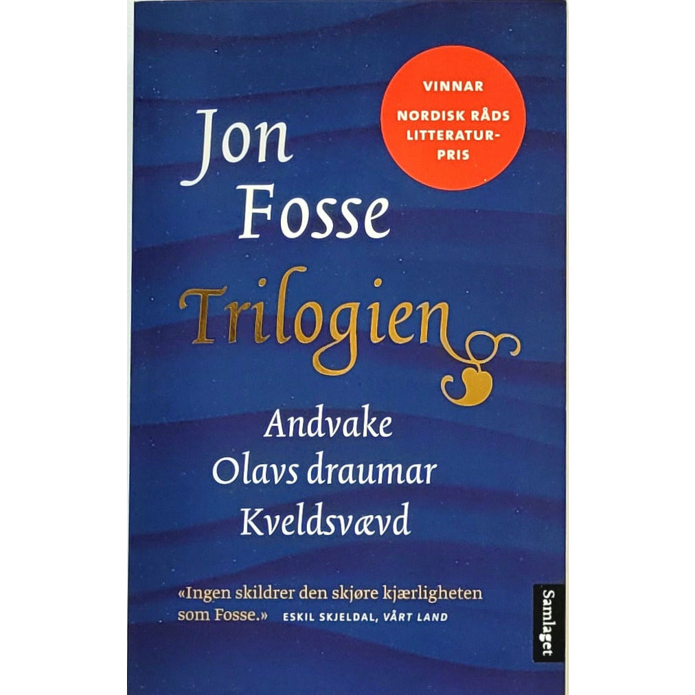 Fosse, Jon: Trilogien