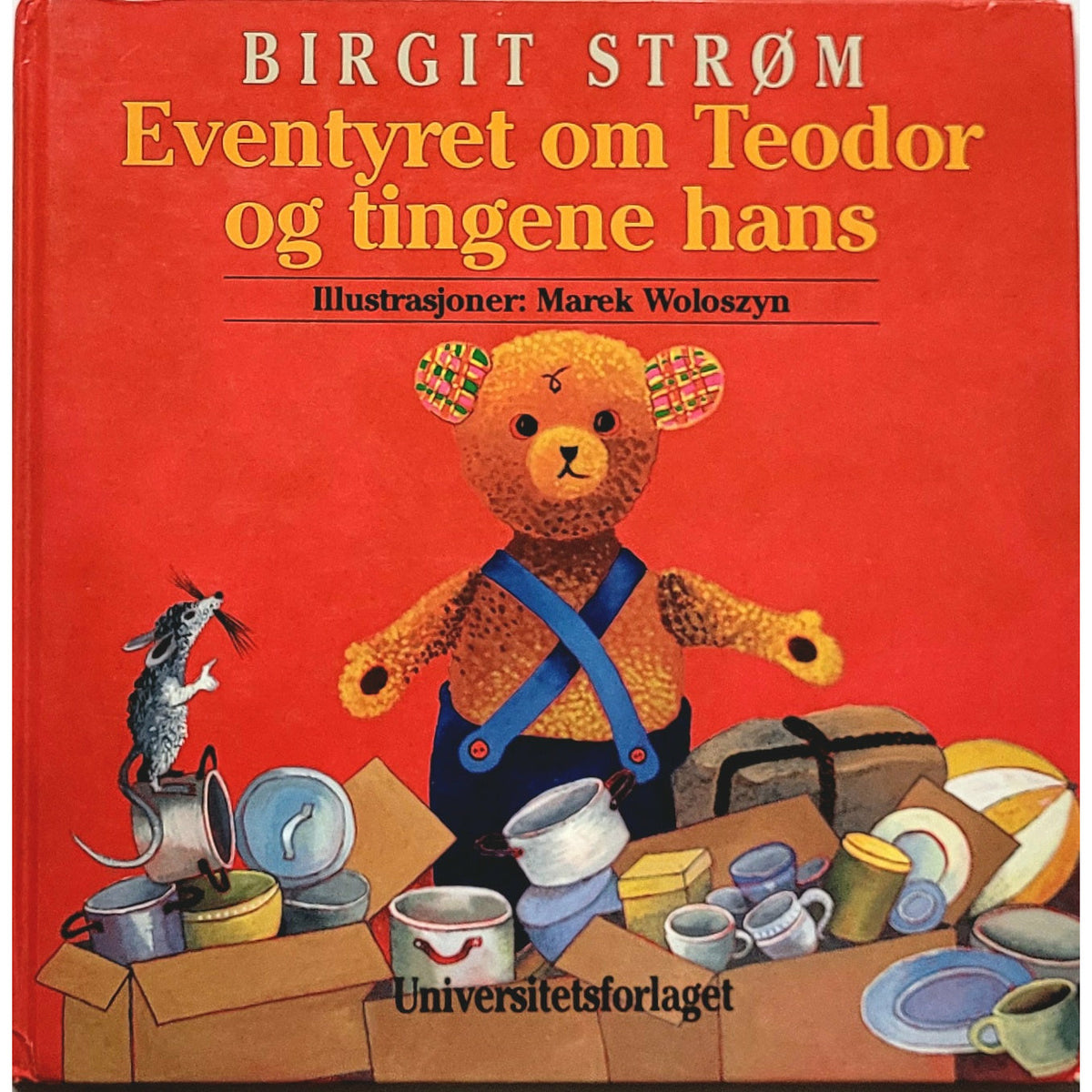 Strøm, Birgit: Eventyret om Teodor og tingene hans