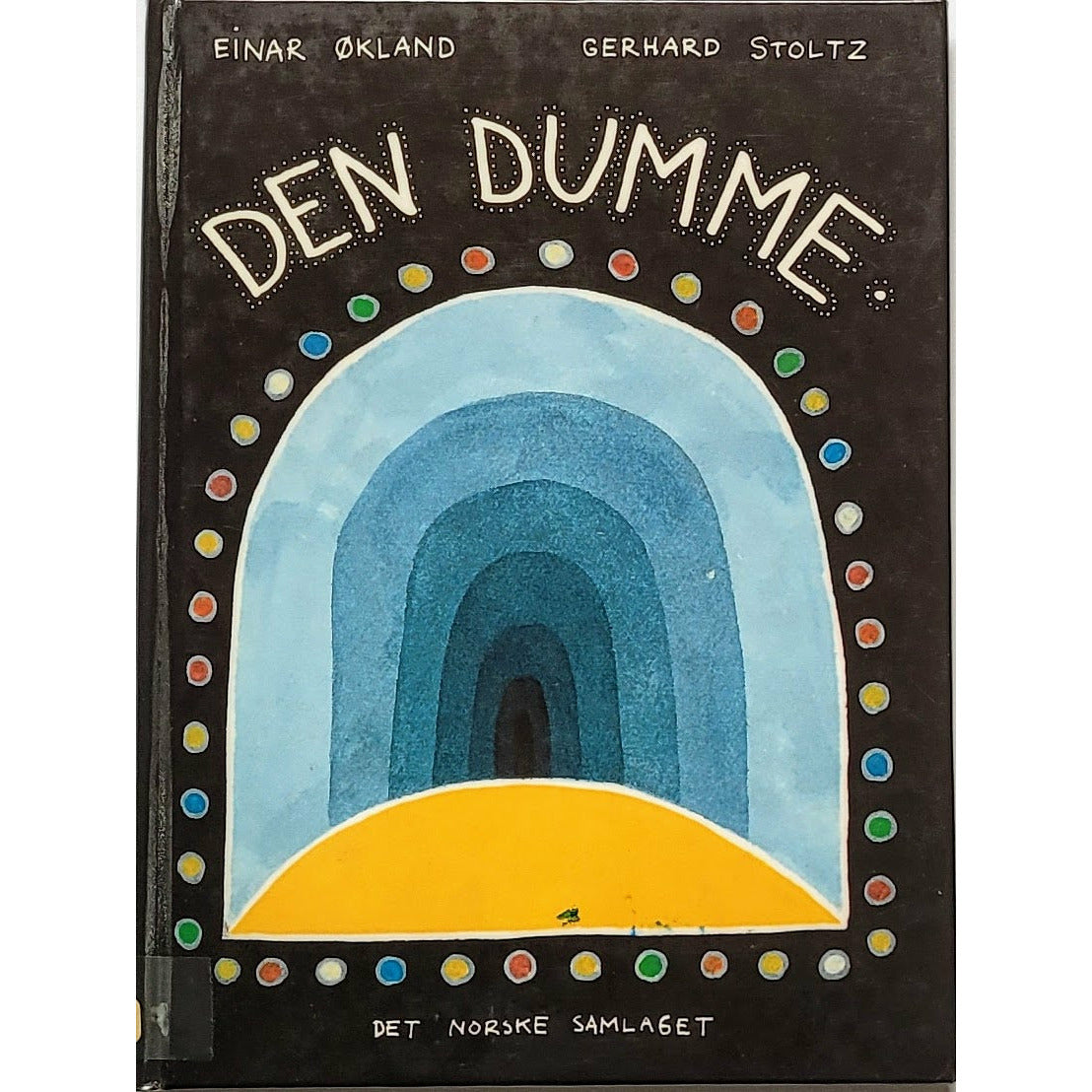 Økland, Einar: Den dumme