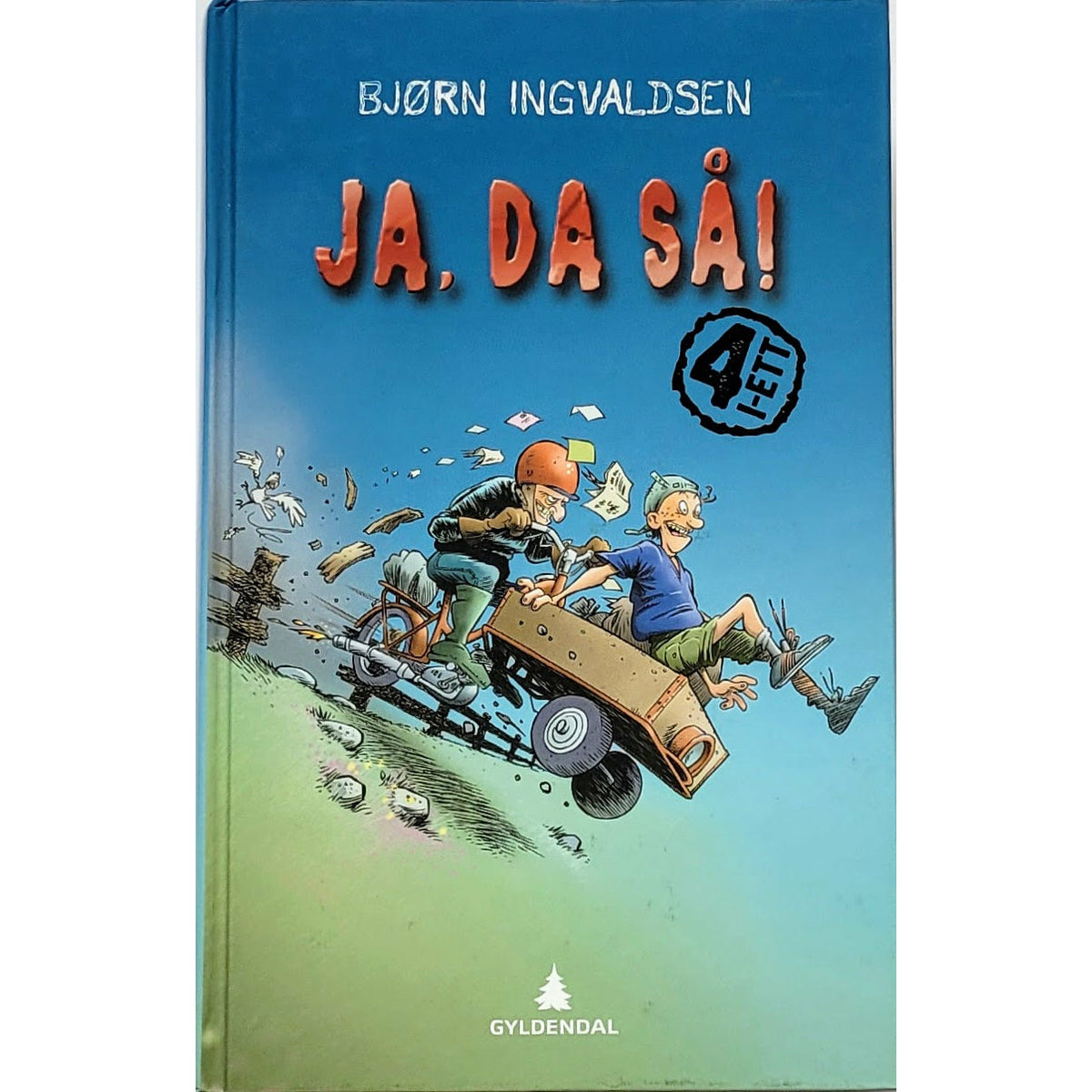 Ingvaldsen, Bjørn: Ja, da så!