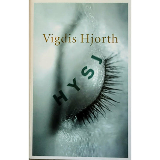 Hjorth, Vigdis: Hysj