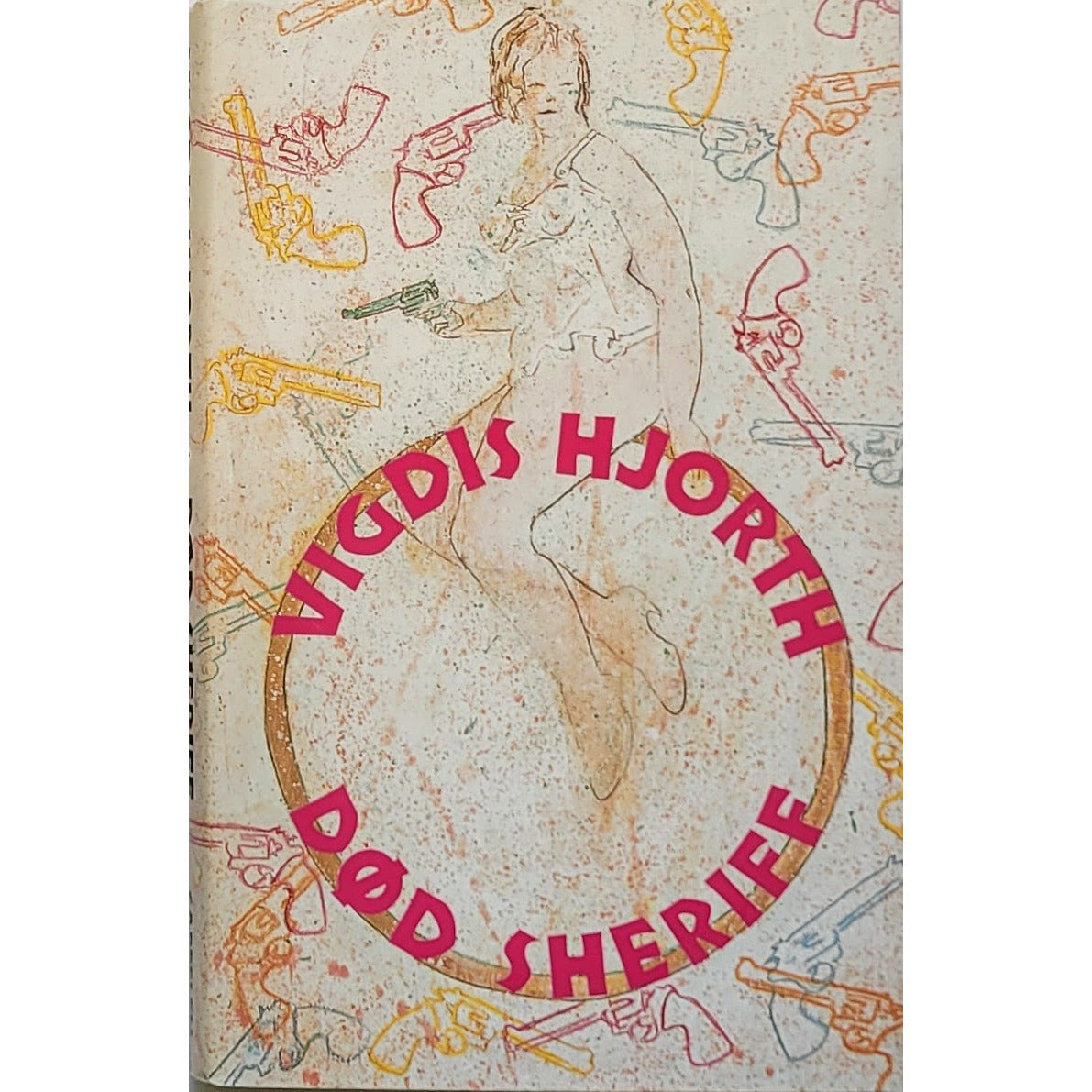 Hjorth, Vigdis: Død sheriff