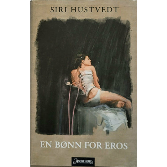 Hustvedt, Siri: En bønn for eros. Brukte bøker av Siri Hustvedt hos Inventaret