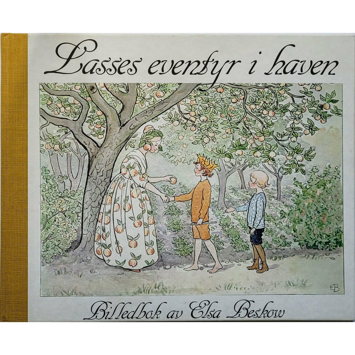 Beskow, Elsa: Lasses eventyr i haven