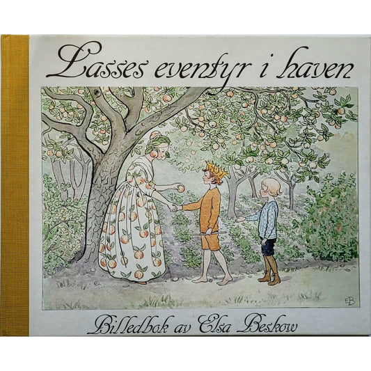 Beskow, Elsa: Lasses eventyr i haven