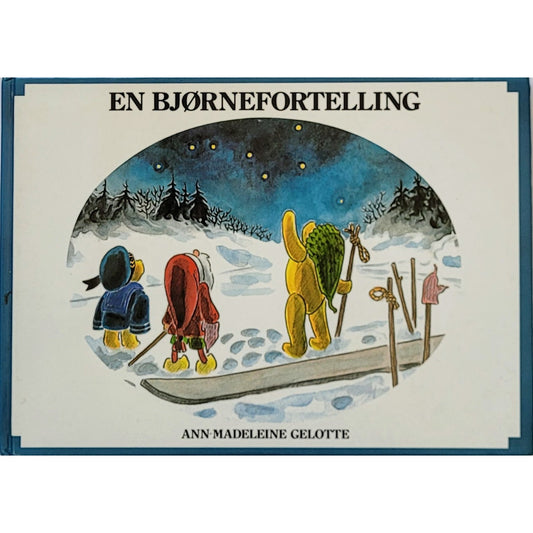 En bjørnefortelling, brukte bøker av Ann-Madeleine Gelotte