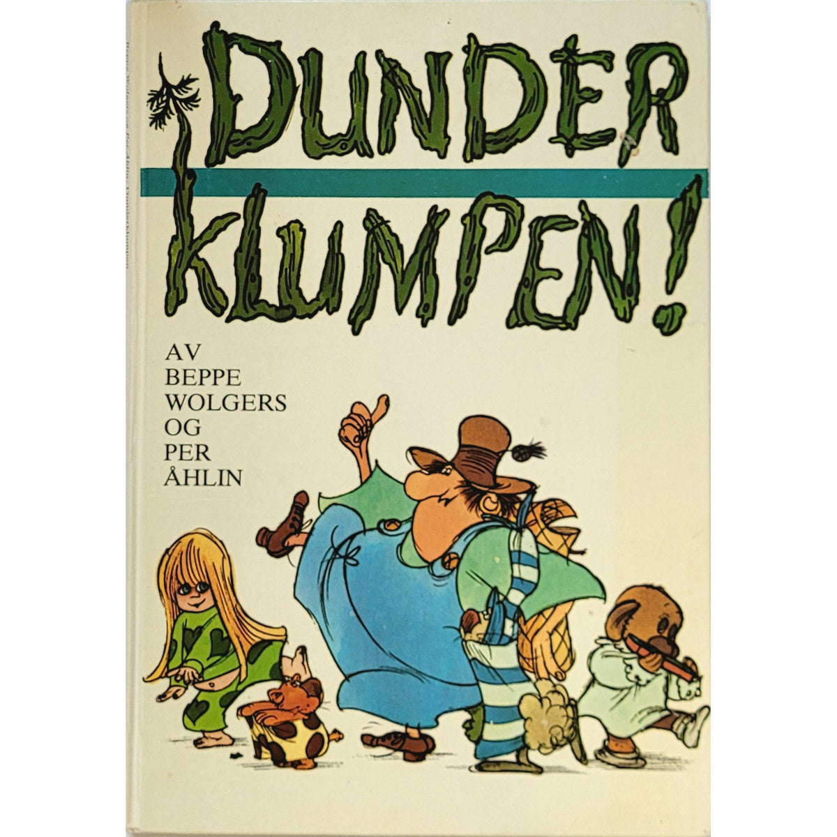 Wolgers, Beppe: Dunderklumpen