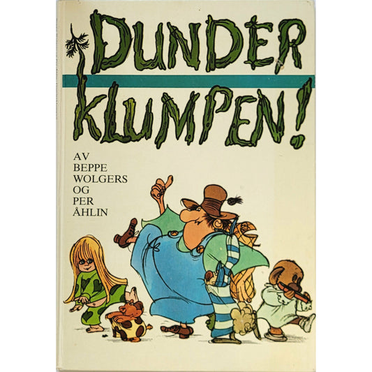 Wolgers, Beppe: Dunderklumpen