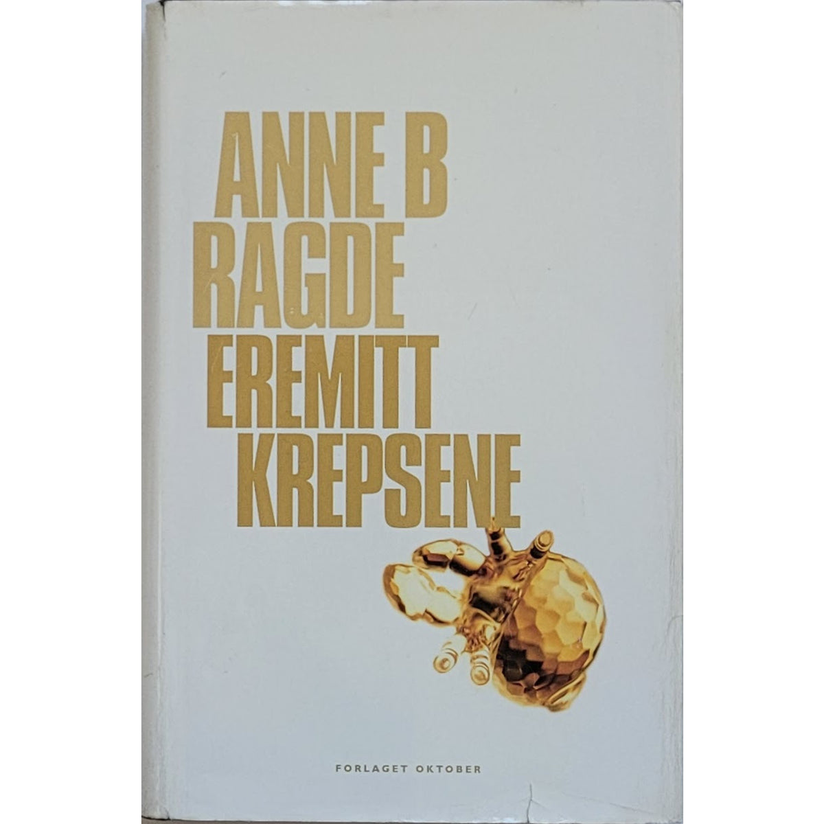 Familien Neshov 2 - Eremittkrepsene - Brukte bøker av Anne B. Ragde