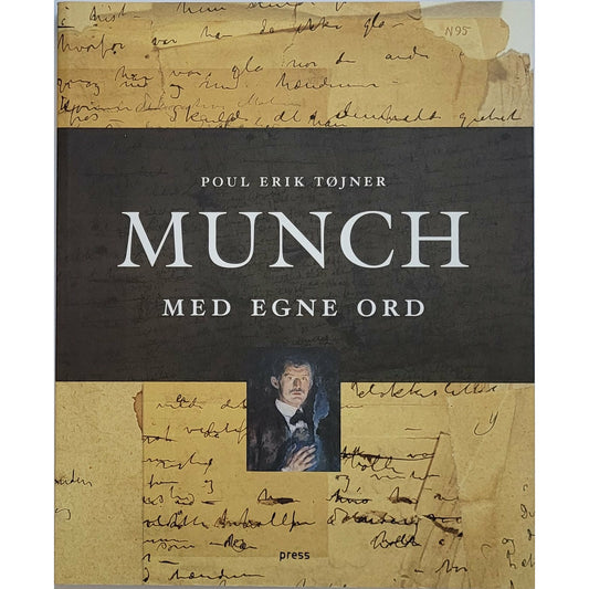 Munch - Med egne ord - Brukte bøker av Poul Erik Tøjner