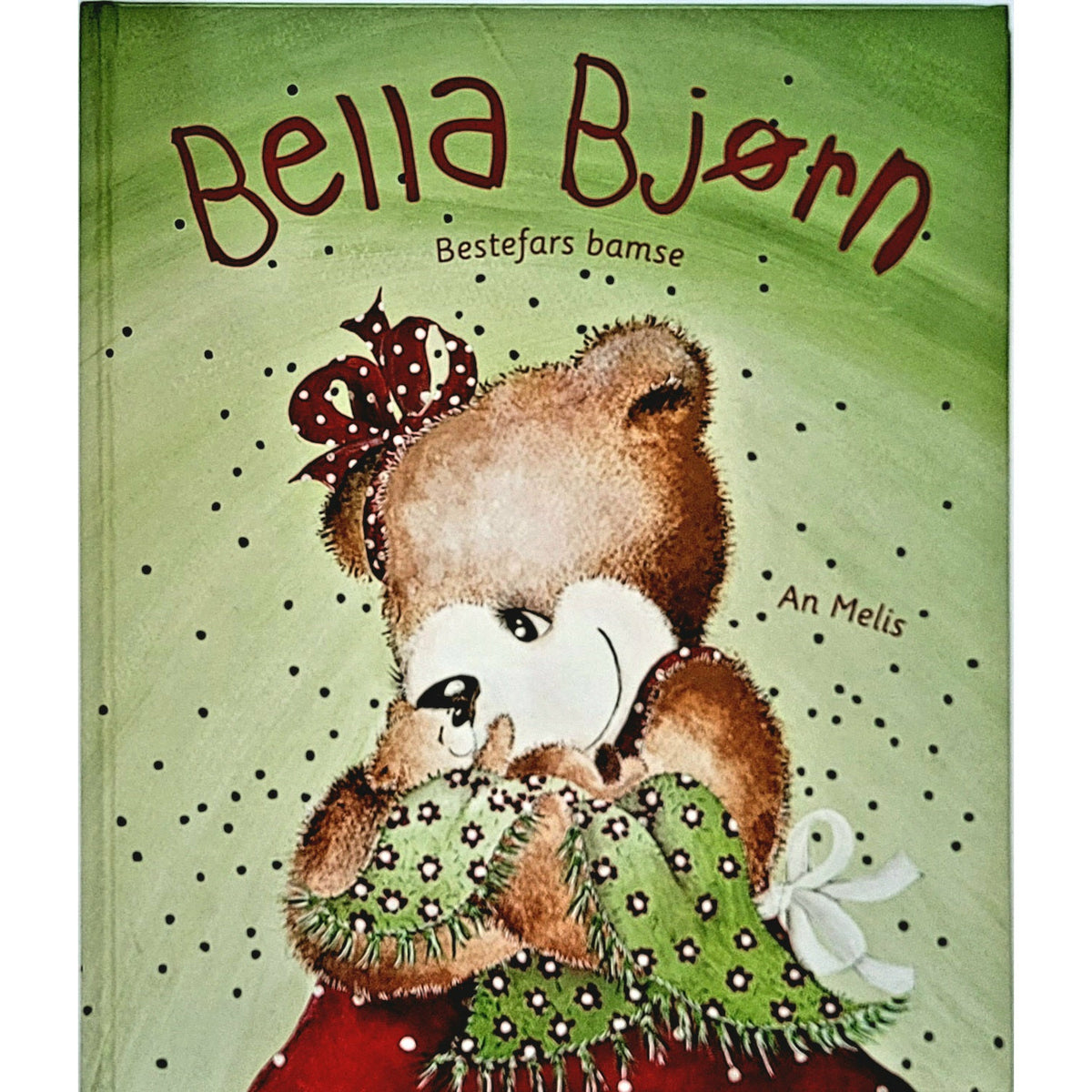 Bella Bjørn - Bestefars bamse, Brukte bøker av Ann Melis