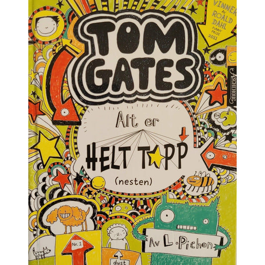 Alt er helt topp (nesten) - Tom Gates 3 - Brukte bøker av L. Pichon