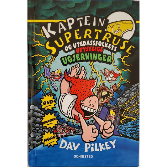 Kaptein Supertruse og utedassfolkets ufyselige ugjerninger (8) - Brukte barnebøker av Dav Pilkey