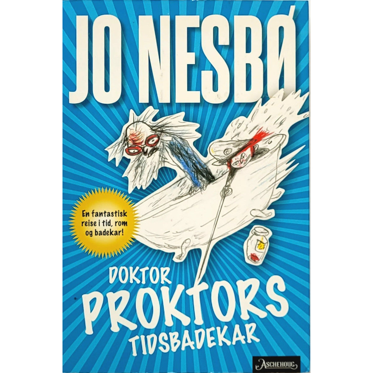 Jo Nesbø,: Doktor Proktors tidsbadekar