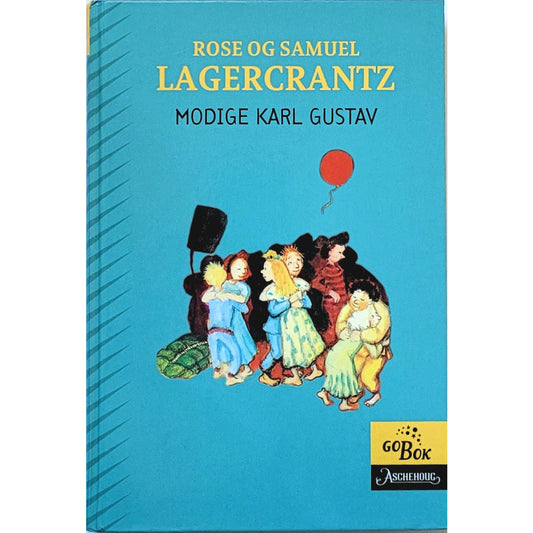 Modige Karl Gustav, brukte bøker av Rose og Samuel Lagercrantz