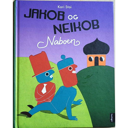 Jakob og Neikob - Naboen, brukte bøker av Kari Stai