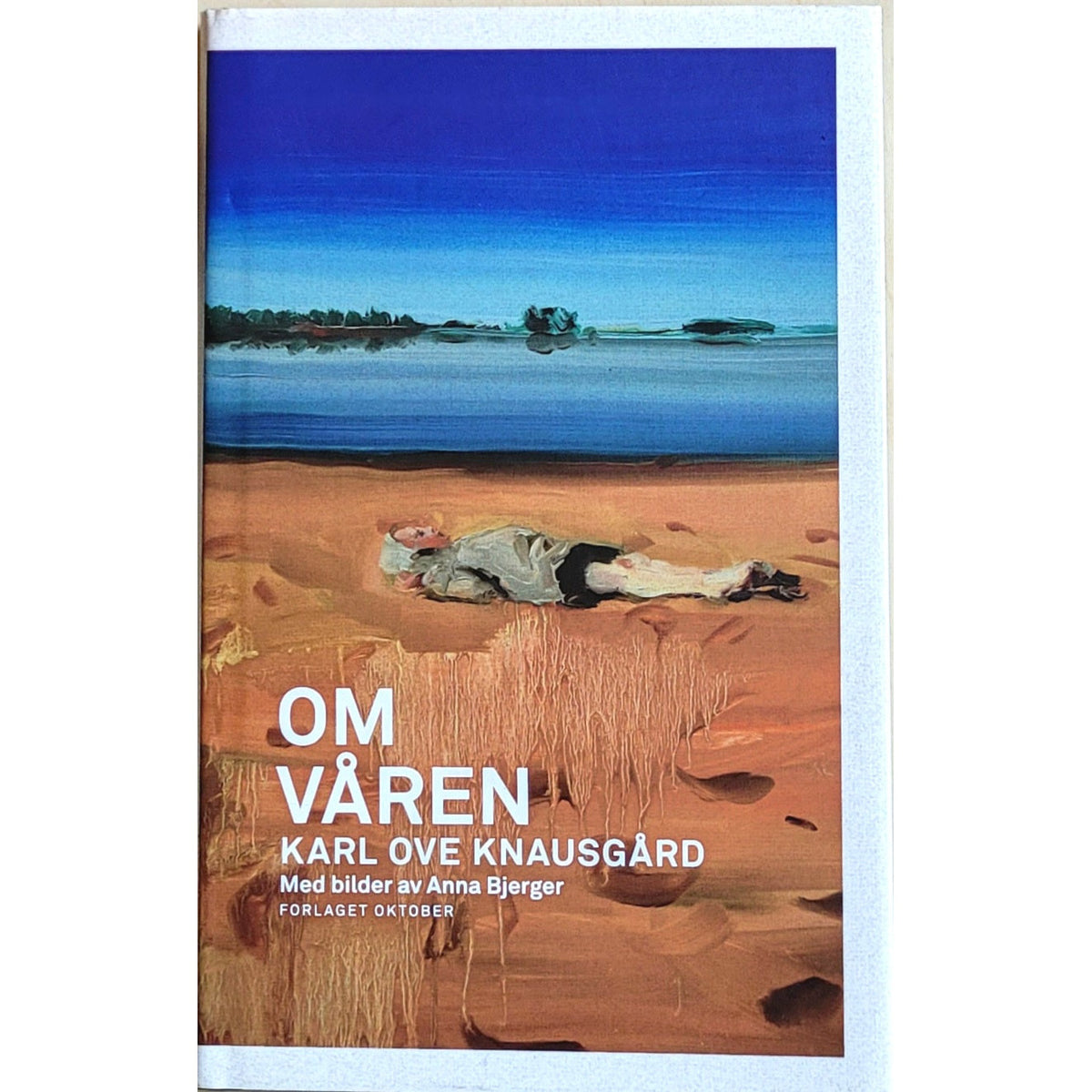 Om våren, brukte bøker av Karl Ove Knausgård