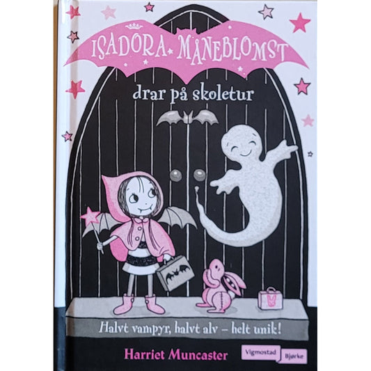 Isadora Måneblomst drar på skoletur, brukte bøker av Harriet Muncaster